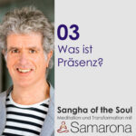 Sangha of the Soul - Meditation und Transformation mit Samarona Buunk