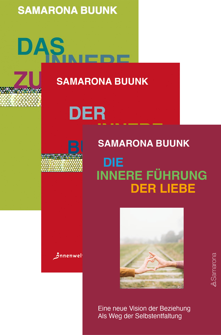 Samarona Buunk - Die innere Führung der Liebe - Eine neue Vision der Beziehung Als Weg der Selbstentfaltung